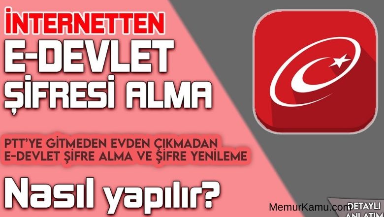 E-devlet nedir? İnternetten E-Devlet Şifresi Alma?