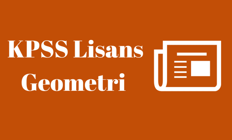 KPSS Lisans Geometri